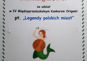 Dyplom za udział w IV Międzyprzedszkolnym Konkursie Origami pt. "Legendy polskich miast".