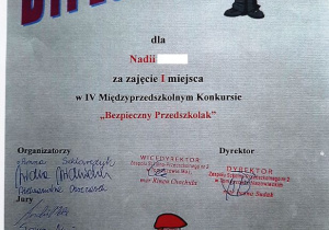 Dyplom za zajęcie I miejsca w IV Międzyprzedszkolnym Konkursie "Bezpieczny Przedszkolak".